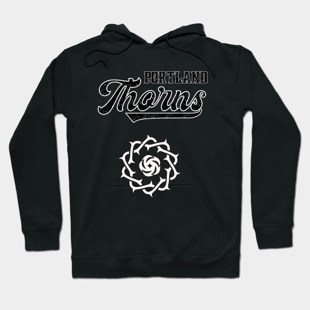 Portland Thorns Hoodie by HUNTINGisLIFE